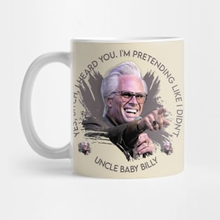 UNCLE BABY BILLY Mug